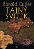 Kniha: Tajný svitek (Ronald Cutler). Brána, 2008 Kniha: Tajný svitek (Ronald Cutler). Brána, 2008