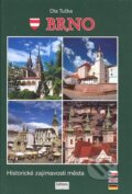 Kniha: Brno (Ota Tučka a kolektiv). Littera, 2008 Kniha: Brno (Ota Tučka a kolektiv). Littera, 2008