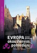 Kniha: Evropa okouzleným pohledem II. (Ivana Mudrová). Nakladatelství Lidové noviny, 2008 Kniha: Evropa okouzleným pohledem II. (Ivana Mudrová). Nakladatelství Lidové noviny, 2008