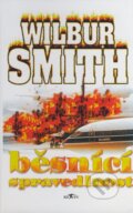 Kniha: Běsnící spravedlnost (Wilbur Smith). Alpress, 2000 Kniha: Běsnící spravedlnost (Wilbur Smith). Alpress, 2000