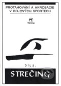 Kniha: Strečing 2.díl (Zdeněk Kurfürst). Temple, 1993 Kniha: Strečing 2.díl (Zdeněk Kurfürst). Temple, 1993