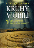 Kniha: Kruhy v obilí 1 (Eckhard Weber), 2008 Kniha: Kruhy v obilí 1 (Eckhard Weber), 2008