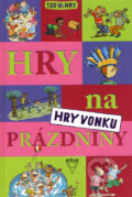 Kniha: Hry na prázdniny (Brigitte Bellac a kolektív). Arkus, 2008 Kniha: Hry na prázdniny (Brigitte Bellac a kolektív). Arkus, 2008