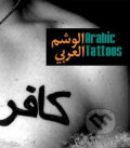 Kniha: Arabic Tattoos (Jon Udelson). Thames & Hudson, 2008 Kniha: Arabic Tattoos (Jon Udelson). Thames & Hudson, 2008