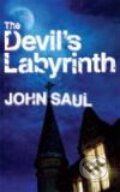 The Devil&#039;s Labyrinth - John Saul, Pan Books, 2008