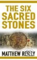 Kniha: The Six Sacred Stones (Matthew Reilly). Pan Books, 2008 Kniha: The Six Sacred Stones (Matthew Reilly). Pan Books, 2008