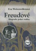 Freudové - Eva Weissweilerová, H&H, 2008
