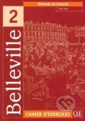 Kniha: Belleville 2: Cahier d'exercices (Aline Volte). Cle International, 2004 Kniha: Belleville 2: Cahier d'exercices (Aline Volte). Cle International, 2004