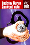 Kniha: Zamčená ústa (Ladislav Beran). Rubico, 2005 Kniha: Zamčená ústa (Ladislav Beran). Rubico, 2005