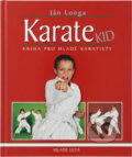 Kniha: Karate Kid (Ján Longa). Kniha: Karate Kid (Ján Longa).