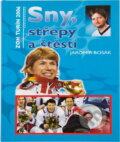 Kniha: Sny, střepy a štěstí (Jaromír Bosák). Daranus, 2006 Kniha: Sny, střepy a štěstí (Jaromír Bosák). Daranus, 2006