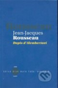 Kniha: Dopis d´Alembertovi (Jean-Jacques Rousseau). Kant, 2008 Kniha: Dopis d´Alembertovi (Jean-Jacques Rousseau). Kant, 2008
