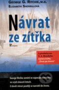 Kniha: Návrat ze zítřka (Elizabeth Sherrill a George G. Ritchie). Poznání, 2006 Kniha: Návrat ze zítřka (Elizabeth Sherrill a George G. Ritchie). Poznání, 2006