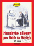 Kniha: Murphyho zákony pro řidiče (a řidičky) (Jiří Žáček). , 2003 Kniha: Murphyho zákony pro řidiče (a řidičky) (Jiří Žáček). , 2003