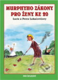 Kniha: Murphyho zákony pro ženy ke 20 (Lucie Lukačovičová a Petra Lukačovičová). Ivo Železný, 2004 Kniha: Murphyho zákony pro ženy ke 20 (Lucie Lukačovičová a Petra Lukačovičová). Ivo Železný, 2004