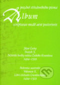 Album pozdně středověkého písma X. - Hana Pátková, Scriptorium, 2009