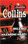 Kniha: Milenci a hazardní hráči (Jackie Collins). Alpress Kniha: Milenci a hazardní hráči (Jackie Collins). Alpress