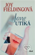 Kniha: Jane utíká - 3. vydání (Fieldingová Joy a Joy Fieldingová). Ikar CZ, 2004 Kniha: Jane utíká - 3. vydání (Fieldingová Joy a Joy Fieldingová). Ikar CZ, 2004