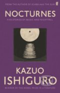 Kniha: Nocturnes (Kazuo Ishiguro). Faber and Faber, 2010 Kniha: Nocturnes (Kazuo Ishiguro). Faber and Faber, 2010