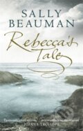 Kniha: Rebecca's Tale (Sally Beauman). Sphere, 2002 Kniha: Rebecca's Tale (Sally Beauman). Sphere, 2002