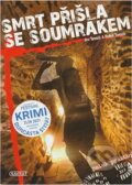 Kniha: Smrt přišla se soumrakem (Jan Stach). , 2008 Kniha: Smrt přišla se soumrakem (Jan Stach). , 2008