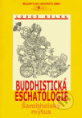 Kniha: Buddhistická eschatologie (Luboš Bělka). Masarykova univerzita, 2005 Kniha: Buddhistická eschatologie (Luboš Bělka). Masarykova univerzita, 2005