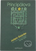 Kniha: Principálova dcera (Jostein Gaarder). Knižní klub, 2004 Kniha: Principálova dcera (Jostein Gaarder). Knižní klub, 2004