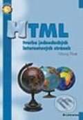 Kniha: HTML - tvorba jednoduchých internetových stránek (Slavoj Písek). Grada, 2001 Kniha: HTML - tvorba jednoduchých internetových stránek (Slavoj Písek). Grada, 2001