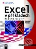 Kniha: Excel v příkladech (Josef Pecinovský). Grada, 2001 Kniha: Excel v příkladech (Josef Pecinovský). Grada, 2001