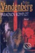 Komplot faraónov - Philipp Vandenberg, Ikar, 2000