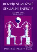 Kniha: Rozvíjení mužské sexuální energie (Mantak Chia a Michael Winn). Pragma, 2001 Kniha: Rozvíjení mužské sexuální energie (Mantak Chia a Michael Winn). Pragma, 2001