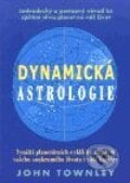 Dynamická astrologie - John Townley, Pragma, 2001