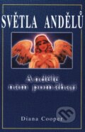 Kniha: Světla Andělů (Diana Cooper). Pragma, 2001 Kniha: Světla Andělů (Diana Cooper). Pragma, 2001