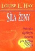Kniha: Síla ženy (Luise L. Hay). Pragma, 2001 Kniha: Síla ženy (Luise L. Hay). Pragma, 2001