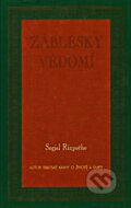 Kniha: Záblesky vědomí (Sogjal Rinpočhe). Pragma, 2001 Kniha: Záblesky vědomí (Sogjal Rinpočhe). Pragma, 2001