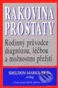 Kniha: Rakovina prostaty (Sheldon Marks). Pragma, 2001 Kniha: Rakovina prostaty (Sheldon Marks). Pragma, 2001