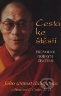 Kniha: Cesta ke štěstí (Dalajláma). Pragma, 2001 Kniha: Cesta ke štěstí (Dalajláma). Pragma, 2001