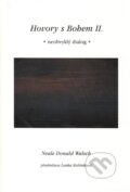Kniha: Hovory s Bohem II. (Neale Donald Walsch), 2001 Kniha: Hovory s Bohem II. (Neale Donald Walsch), 2001