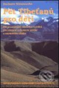 Kniha: Pět Tibeťanů pro děti (Barbara Simonsohn). Pragma, 2001 Kniha: Pět Tibeťanů pro děti (Barbara Simonsohn). Pragma, 2001