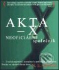 Kniha: Akta X - Neoficiální společník (N. E. Genge). Pragma, 2001 Kniha: Akta X - Neoficiální společník (N. E. Genge). Pragma, 2001