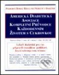 Kniha: Americká diabetická asociace (Autorský kolektív). Pragma, 2001 Kniha: Americká diabetická asociace (Autorský kolektív). Pragma, 2001