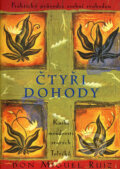 Kniha: Čtyři dohody (Don Miguel Ruiz). Pragma, 2001 Kniha: Čtyři dohody (Don Miguel Ruiz). Pragma, 2001