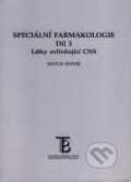 Kniha: Speciální farmakologie 3 (Sixtus Hynie). Karolinum, 2000 Kniha: Speciální farmakologie 3 (Sixtus Hynie). Karolinum, 2000