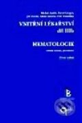 Kniha: Hematologie (Tomáš Kozák). Galén, Karolinum, 2001 Kniha: Hematologie (Tomáš Kozák). Galén, Karolinum, 2001