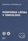 Kniha: Podpůrná léčba v onkologii (Jiří Vorlíček, Pavel Klener a kolektiv). Galén, 2001 Kniha: Podpůrná léčba v onkologii (Jiří Vorlíček, Pavel Klener a kolektiv). Galén, 2001