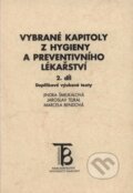 Vybrané kapitoly z hygieny a preventivního lékařství 2. díl - Jindra Šmejkalová, Jaroslav Tejral, Marcela Bendová, Karolinum, 1999