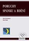 Kniha: Poruchy spánku a bdění (Soňa Nevšímalová). Maxdorf, 2001 Kniha: Poruchy spánku a bdění (Soňa Nevšímalová). Maxdorf, 2001
