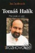Kniha: Tomáš Halík - Ptal jsem se cest (Jan Jandourek). Portál, 2001 Kniha: Tomáš Halík - Ptal jsem se cest (Jan Jandourek). Portál, 2001