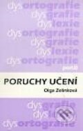 Kniha: Poruchy učení (Olga Zelinková). Portál, 1994 Kniha: Poruchy učení (Olga Zelinková). Portál, 1994