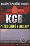 Neznámé špionážní operace KGB - Mitrochinův archiv - Christopher Andrew, Vasilij Mitrochin, 2001